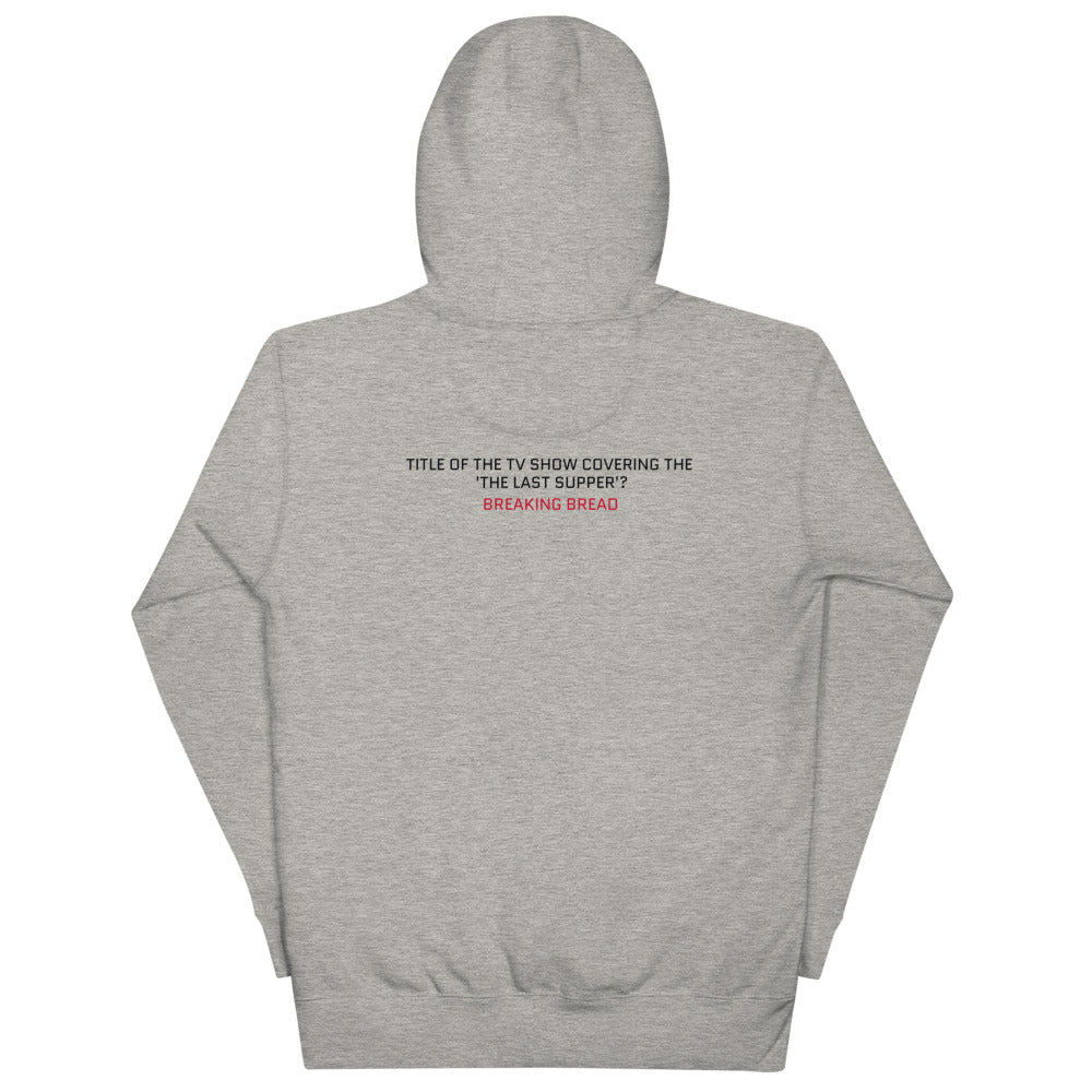 BREAKING BREAD -HOODIE